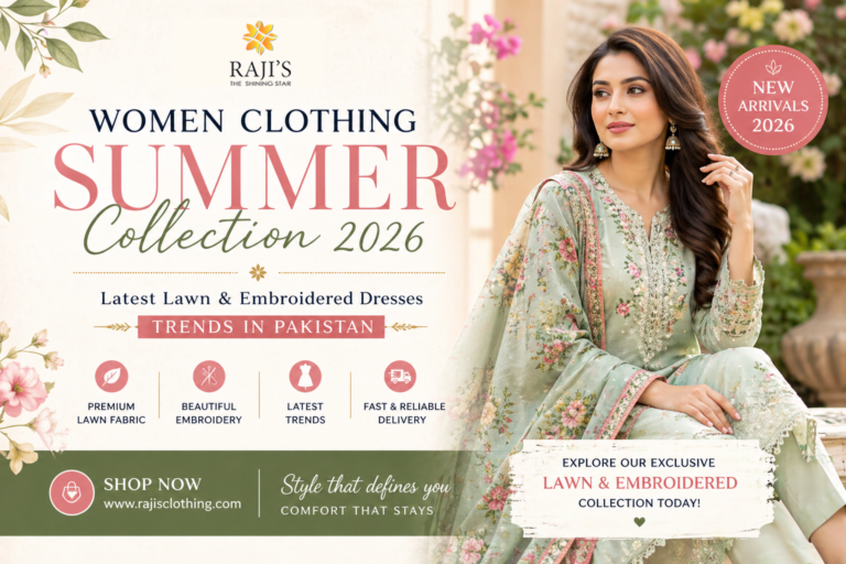 Women Clothing Summer Collection 2026 in Pakistan: Latest Lawn & Embroidered Dresses Trends